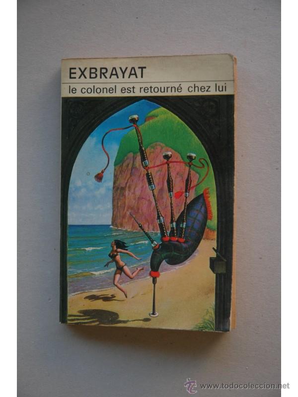 Libros: Le colonel est retoun&eacute; chez lui - EXBRAYAT, Charles - Foto 1
