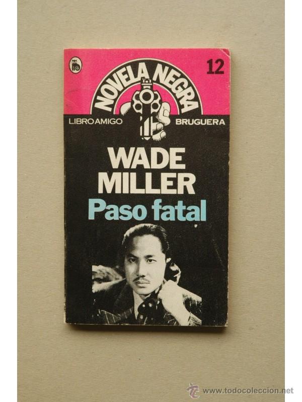 Libros: Paso fatal - MILLER, Wade - Foto 1