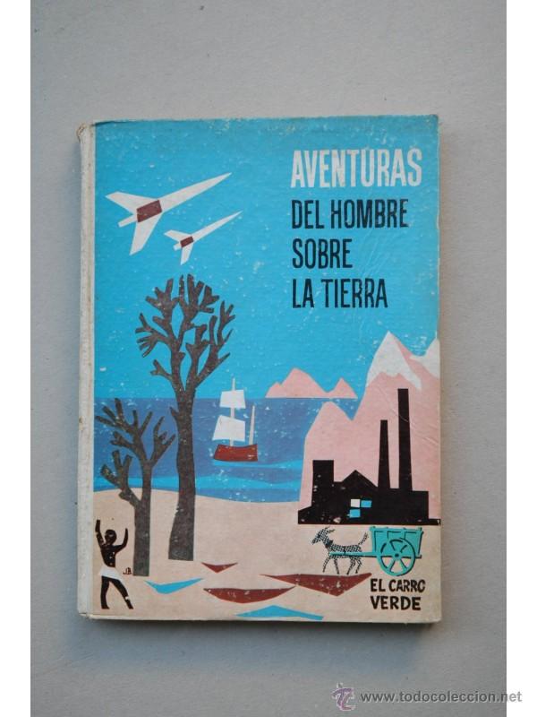 Libros: AVENTURAS del hombre sobre la tierra - Foto 1
