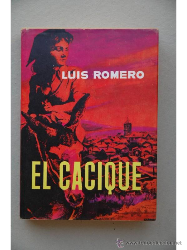 Libros: El cacique - ROMERO, Luis - Foto 1