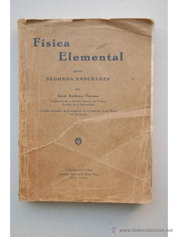 Libros: F&iacute;sica elemental para segunda ense&ntilde;anza - ANDREU TORMO, Jos&eacute; - Foto 1