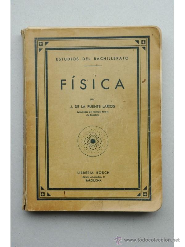 Libros: F&iacute;sica - PUENTE LARIOS, J. de la - Foto 1