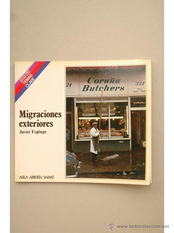Libros: Migraciones exteriores - ESPIAGO, Javier - Foto 1