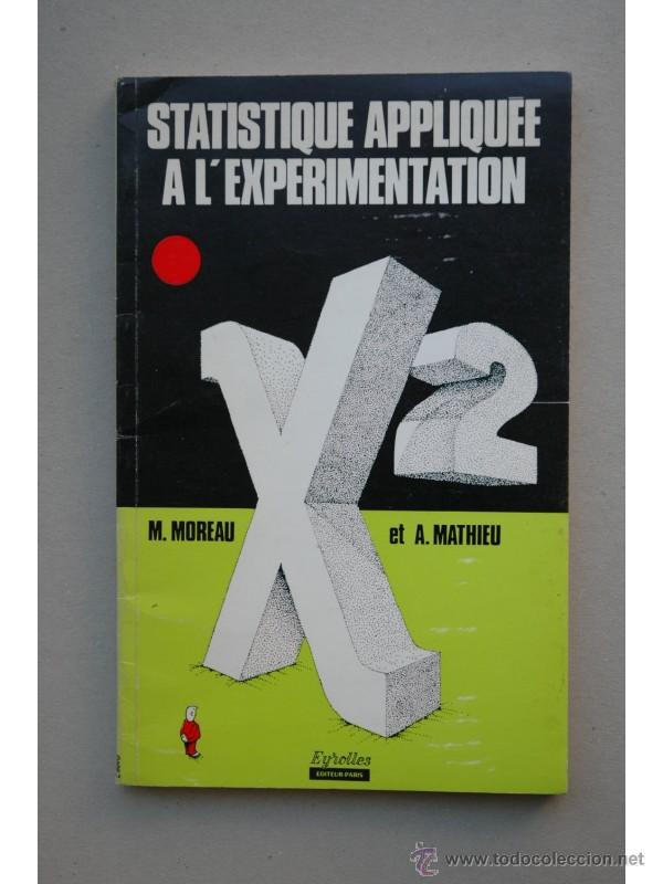 Libros: Statistique appliqu&eacute;e a lexp&eacute;rimentation - MOREAU, Michel - Foto 1