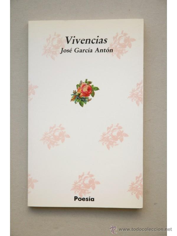 Libros: Vivencias - GARC&Iacute;A ANT&Oacute;N, Jos&eacute; - Foto 1