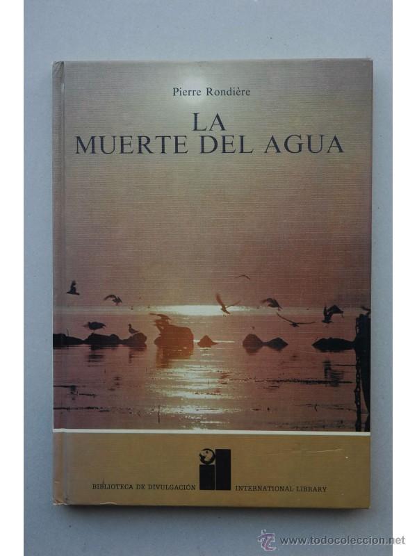 Libros: La muerte del agua - RONDI&Egrave;RE, Pierre - Foto 1