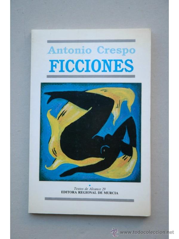 Libros: Ficciones - CRESPO, Antonio - Foto 1