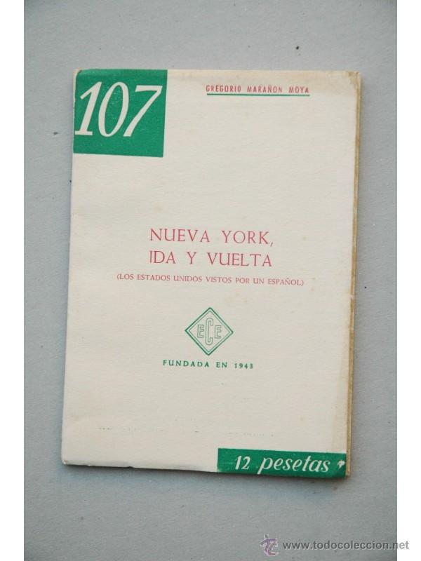 Libri di seconda mano: Nueva York, ida y vuelta : Los Estados Unidos vistos por un espa&ntilde;ola - MARA&Ntilde;&Oacute;N MOYA, Gregorio