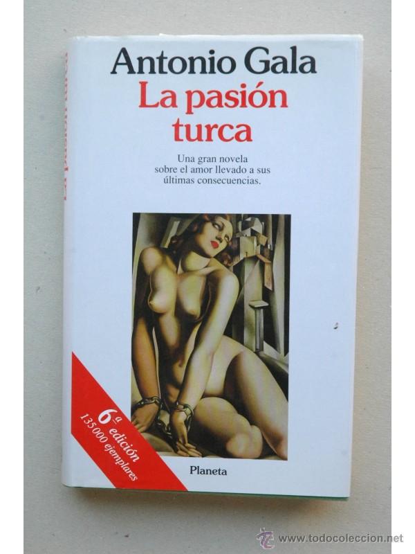 Libros: La pasi&oacute;n turca - GALA, Antonio - Foto 1