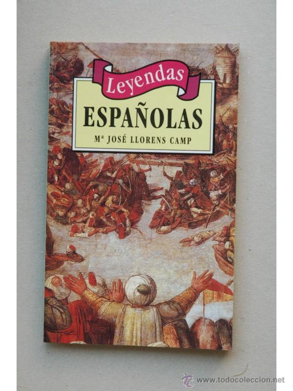 Libros: Leyendas espa&ntilde;olas - LLORENS CAMP, M&ordf; Jos&eacute; - Foto 1