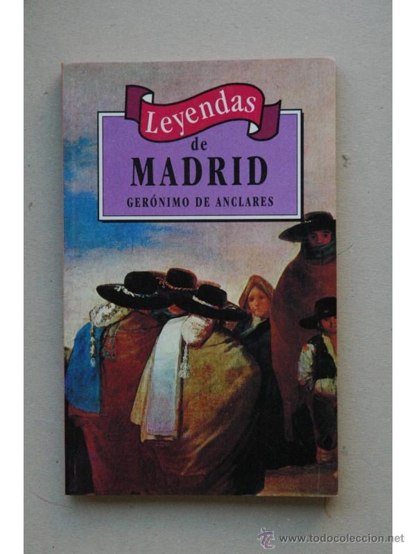 Libros: Leyendas de Madrid - ANCLARES, Ger&oacute;nimo de - Foto 1