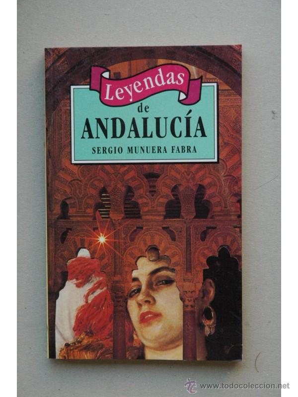 Libros: Leyendas de Andaluc&iacute;a - MUNUERA FABRA, Sergio - Foto 1