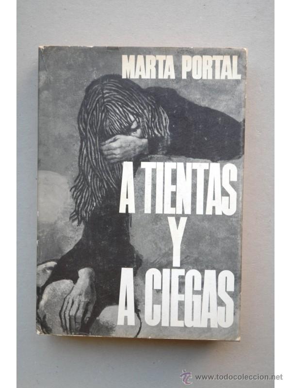 Libros: A tientas y a ciegas : novela - PORTAL NICOL&Aacute;S, Marta - Foto 1