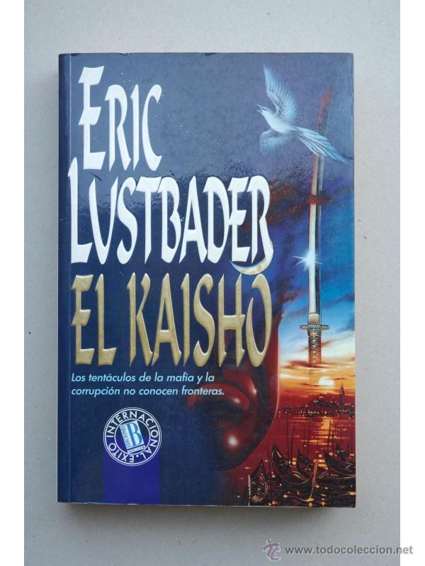 Libros: El Kaisho - LUSTBADER, Eric V. - Foto 1