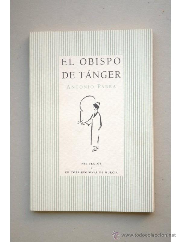 Libros: El obispo de T&aacute;nger - PARRA, Antonio - Foto 1