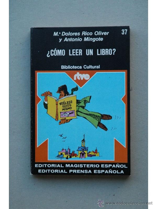 Libros: &iquest;C&oacute;mo leer un libro? - RICO OLIVER, M&ordf; Dolores - Foto 1