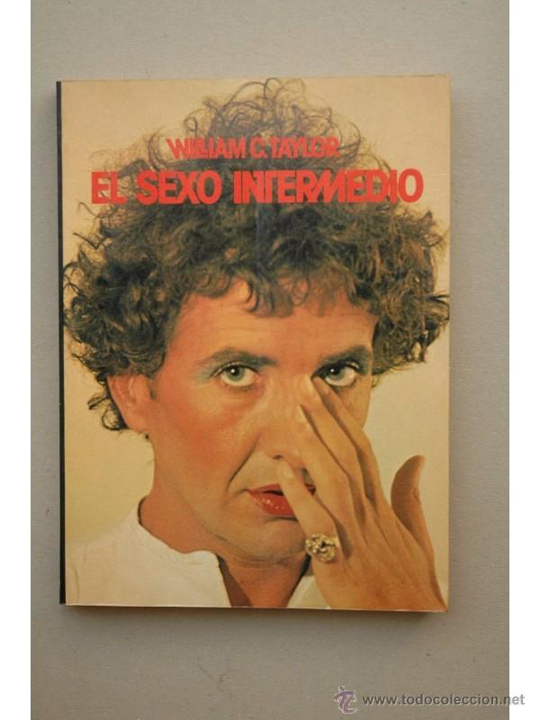 Libros: El sexo intermedio - TAYLOR, William C. - Foto 1