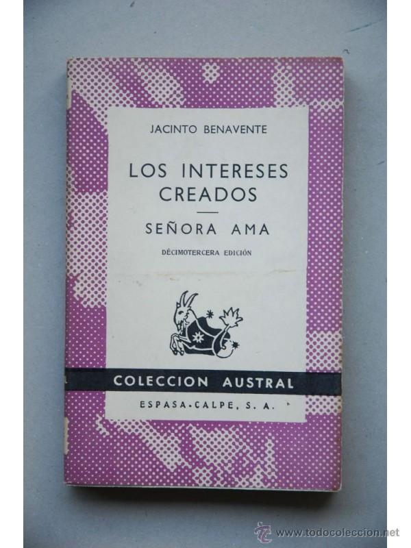 Libros: Los intereses creados , se&ntilde;ora ama - BENAVENTE, Jacinto - Foto 1