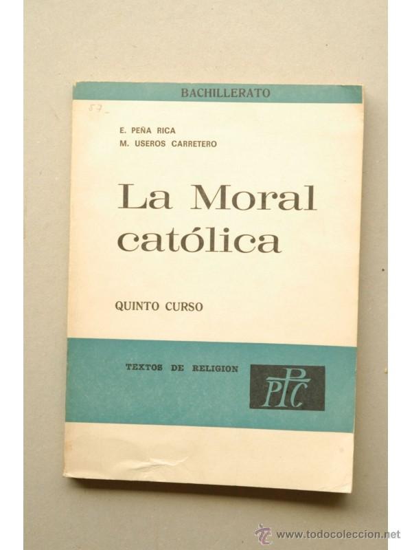 Libros: La MORAL cat&oacute;lica. Quinto curso - Foto 1