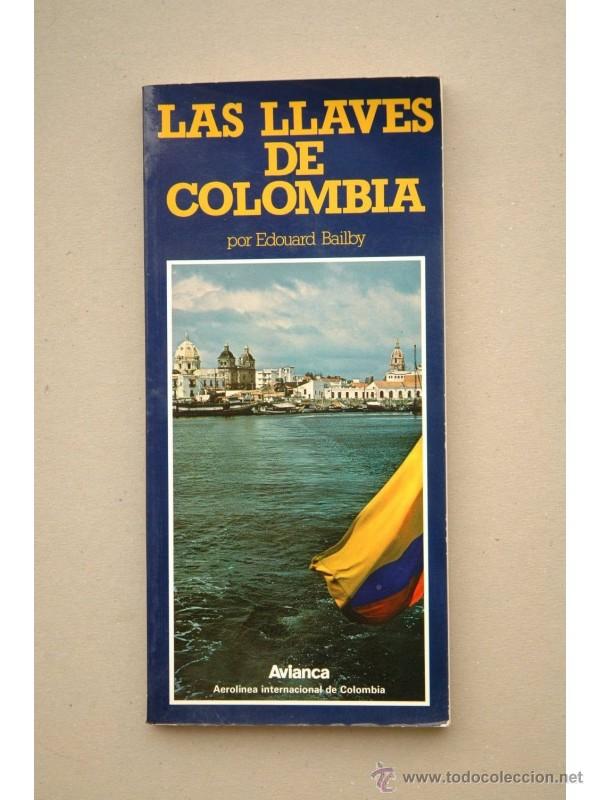 Libros: Las llaves de Colombia - BAILBY, Edouard - Foto 1