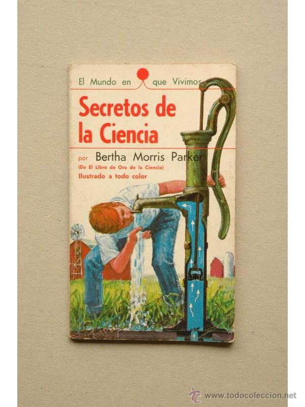 Libros: Secretos de la ciencia - PARKER, Bertha Morris - Foto 1