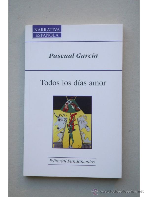 Libros: Todos los d&iacute;as amor - GARC&Iacute;A, Pascual - Foto 1