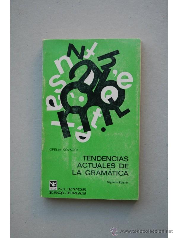 Libros: Tendencias actuales de la gram&aacute;tica - KOVACCI, Ofelia - Foto 1