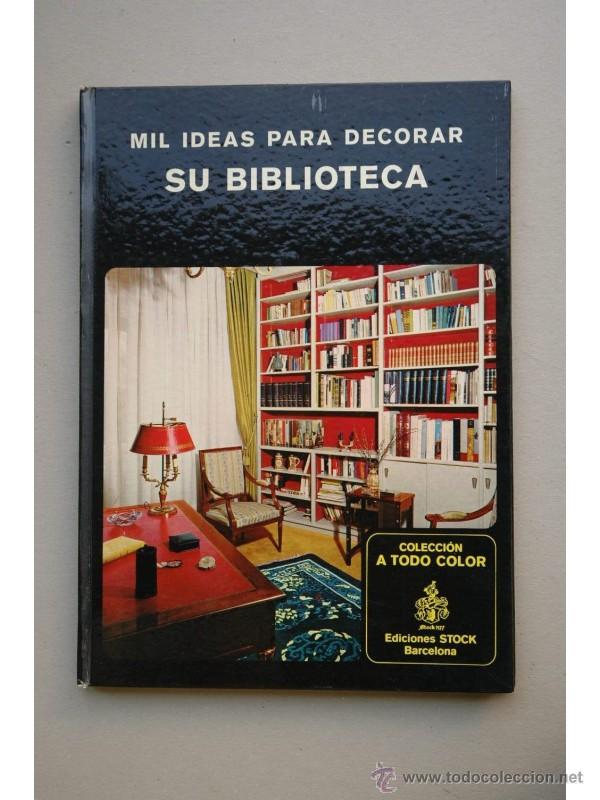 Libros: Mil ideas para decorar su biblioteca - PARAT, Jean - Foto 1