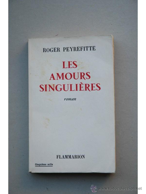 Libros: Les amours singuli&egrave;res - PEYREFITTE, Roger - Foto 1