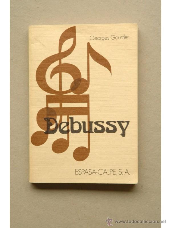 Libros: Debussy - GOURDET, Georges - Foto 1