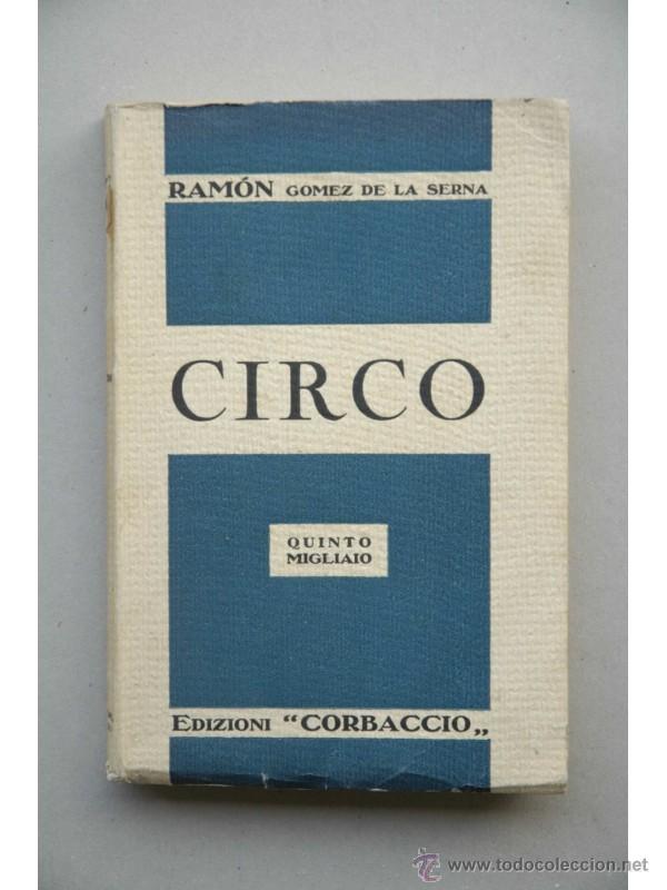 Libros: Circo - G&Oacute;MEZ DE LA SERNA, Ram&oacute;n - Foto 1