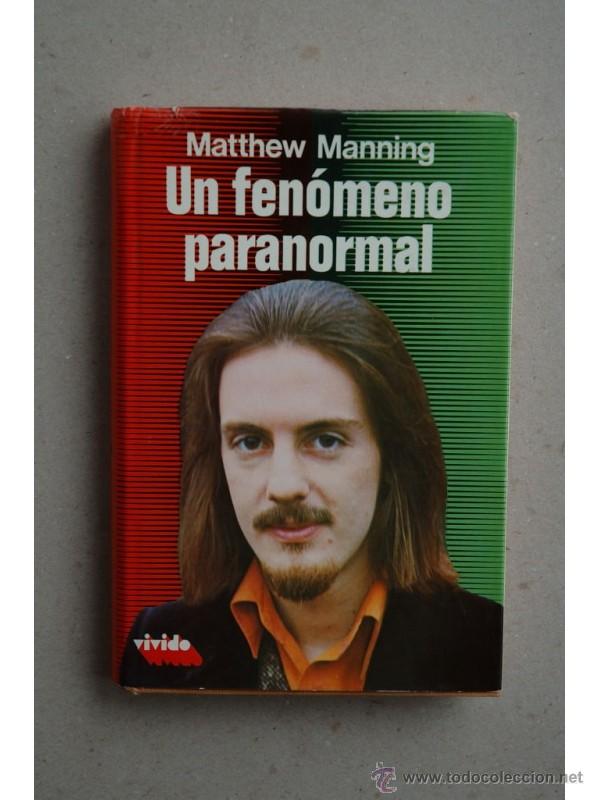 Libros: Un fen&oacute;meno paranormal - MANNING, Matthew - Foto 1