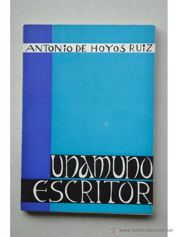 Libros: Unamuno escritor - HOYOS RUIZ, Antonio de - Foto 1