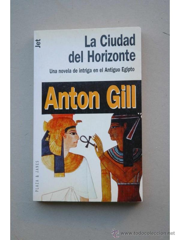 Libros: La ciudad del horizonte - GILL, Anton - Foto 1