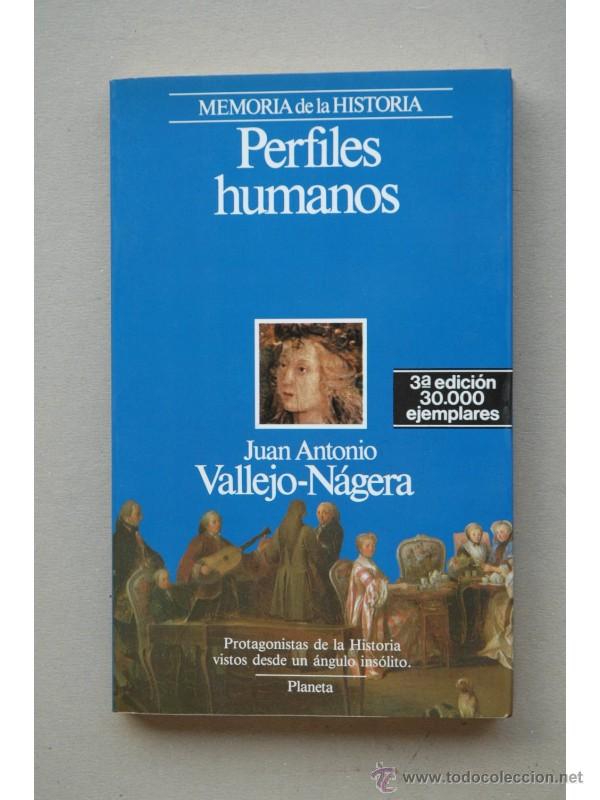 Libros: Perfiles humanos - VALLEJO-N&Aacute;GERA, Juan Antonio - Foto 1