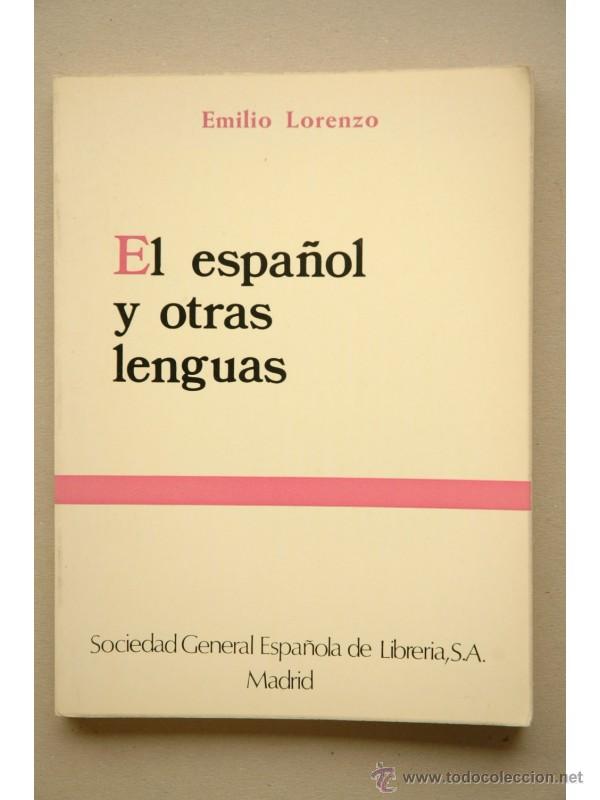 Libros: El espa&ntilde;ol y otras lenguas - LORENZO, Emilio - Foto 1