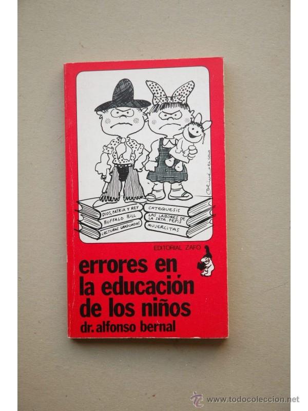Libros: Errores en la educaci&oacute;n de los ni&ntilde;os - BERNAL, Alfonso - Foto 1