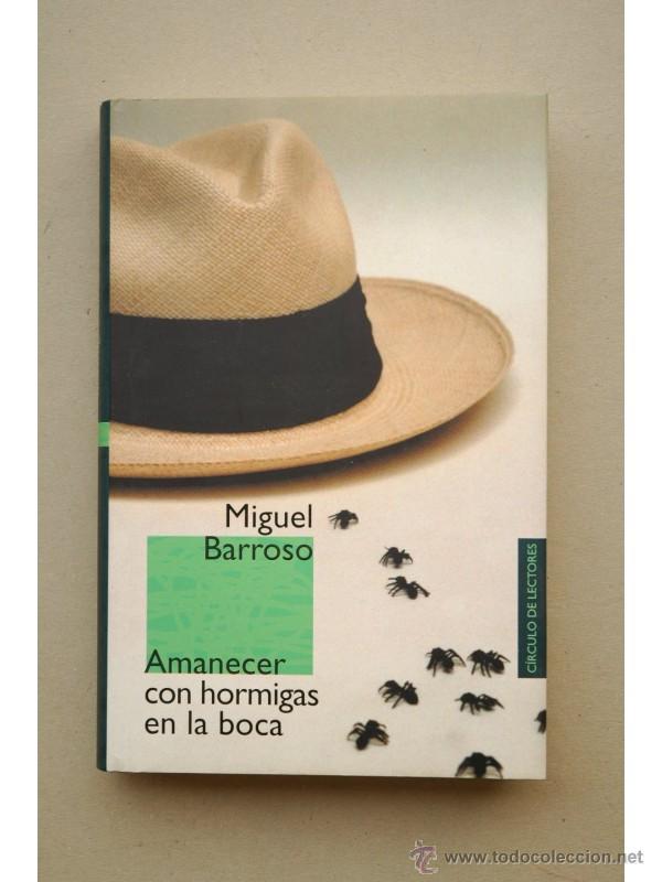 Libros: Amanecer con hormigas en la boca - BARROSO, Miguel - Foto 1