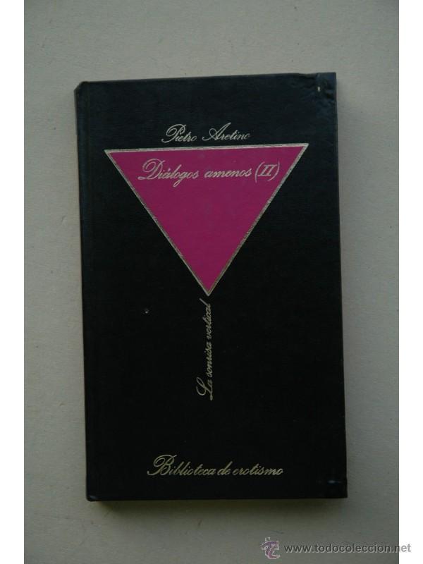 Libros: Di&aacute;logos amenos II - ARETINO, Pietro - Foto 1