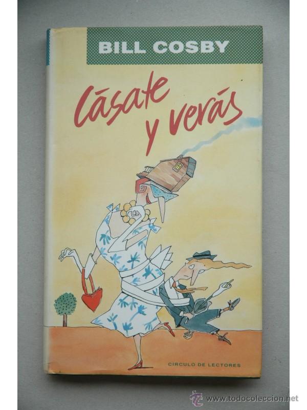Libros: C&aacute;sate y ver&aacute;s - COSBY, Bill - Foto 1