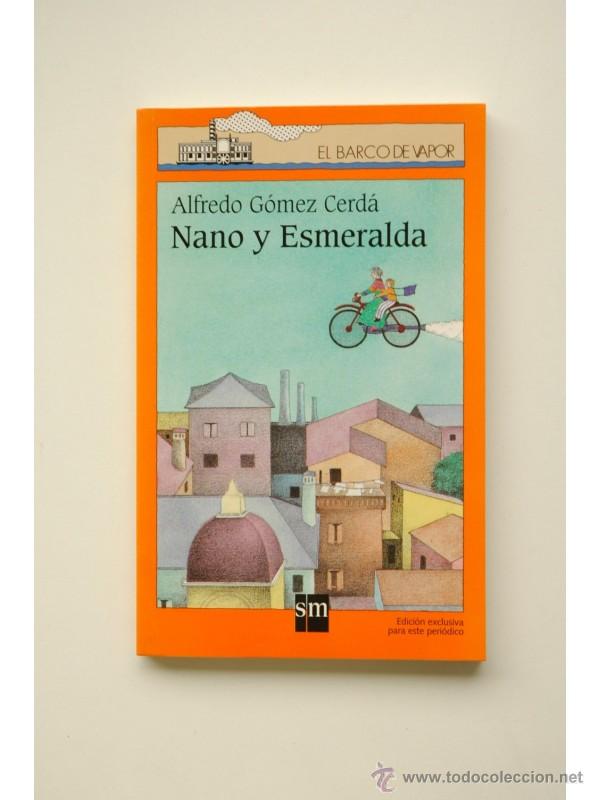 Libros: Nano y Esmeralda - G&Oacute;MEZ CERD&Aacute;, Alfredo - Foto 1