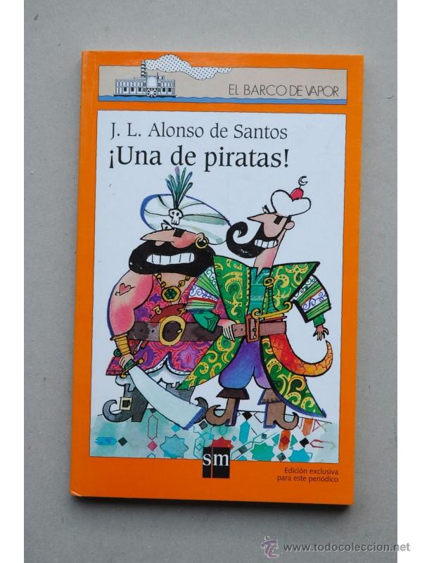 Libros: &iexcl;Una de piratas! - ALONSO DE SANTOS, Jos&eacute; Luis - Foto 1