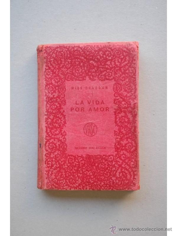Libros: La vida por amor : novela - BRADDON, Miss - Foto 1