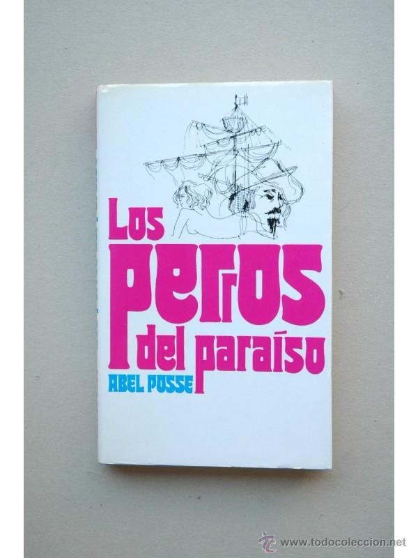 Libros: Los perros del para&iacute;so - POSSE, Abel - Foto 1