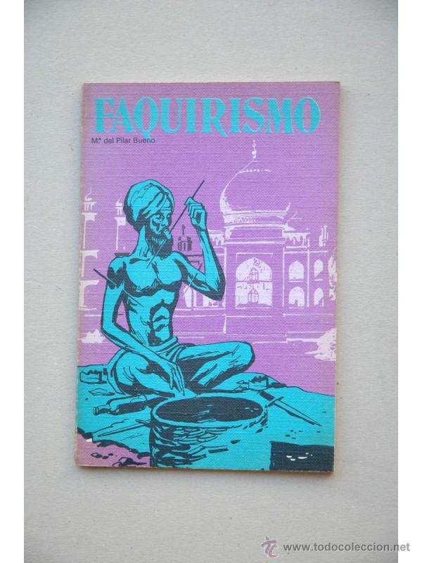 Libros: Faquirismo - BUENO, Mar&iacute;a del Pilar - Foto 1