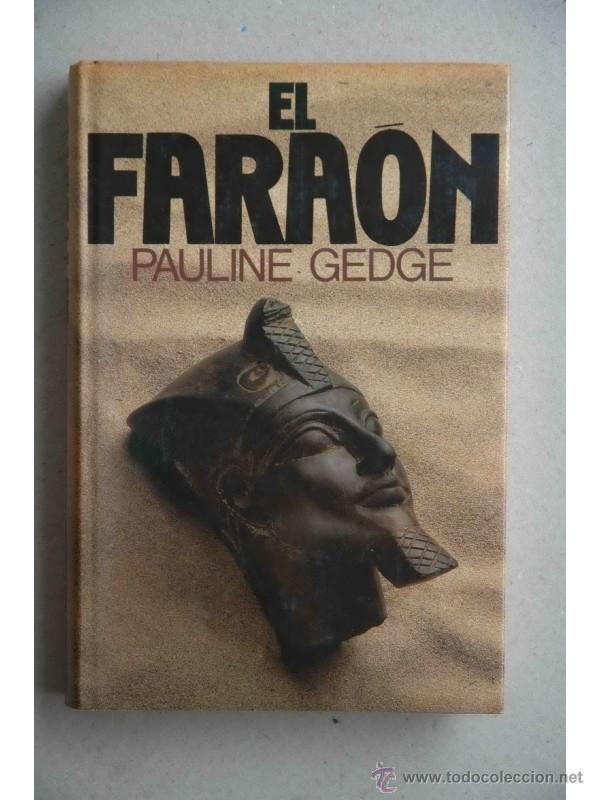 Libros: El fara&oacute;n - GEDGE, Pauline - Foto 1