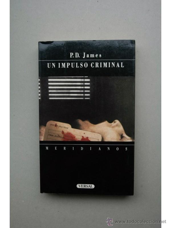 Libros: Un impulso criminal - JAMES, P. D. - Foto 1