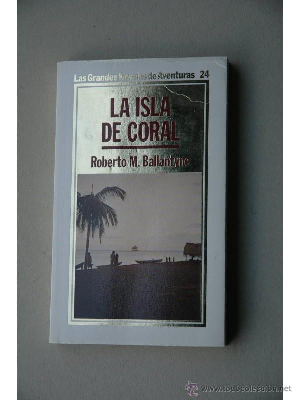 Libros: La Isla de Coral - BALLANTYNE, Robert M. - Foto 1