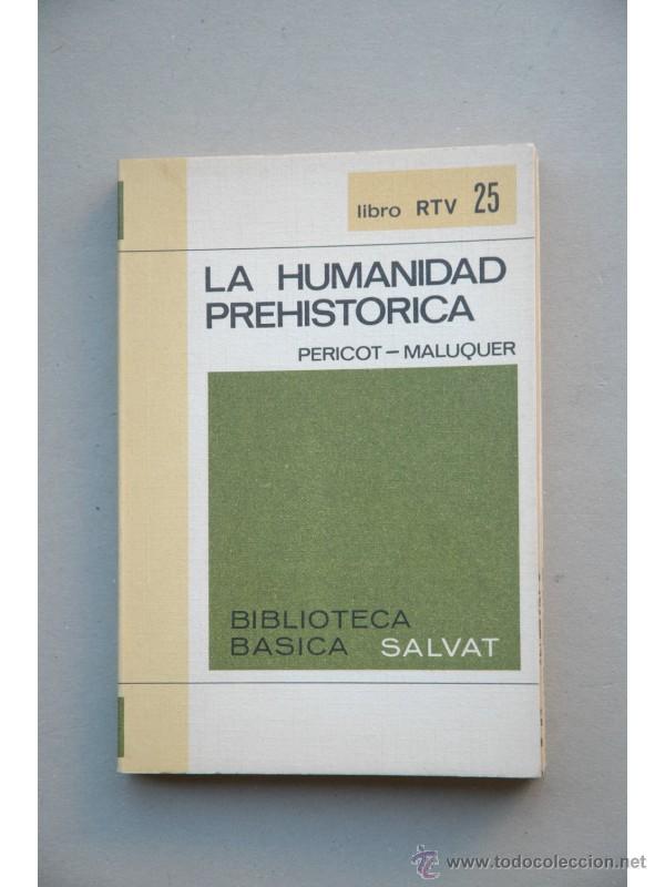 Libros: La humanidad prehist&oacute;rica - PERICOT GARC&Iacute;A, Luis - Foto 1