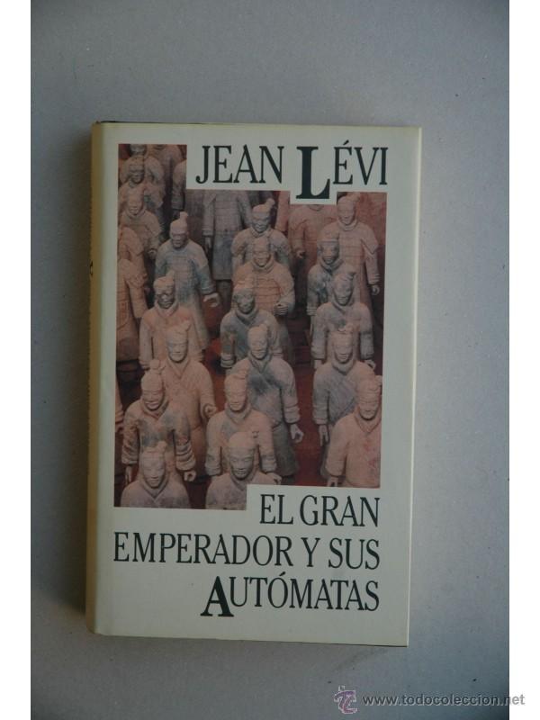 Libros: El gran emperador y sus aut&oacute;matas - L&Eacute;VI, Jean - Foto 1
